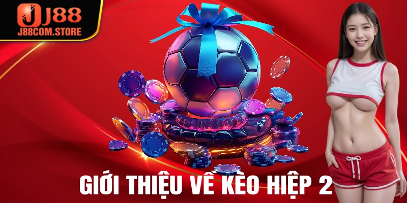 Kèo hiệp 2